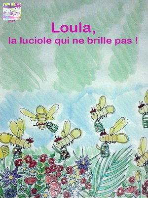 cover image of Loula, la luciole qui ne brille pas !